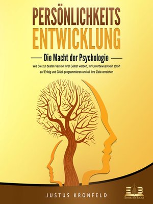 cover image of PERSÖNLICHKEITSENTWICKLUNG--Die Macht der Psychologie